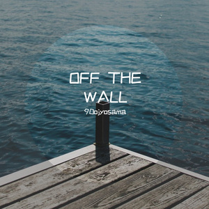 OFF THE WALL