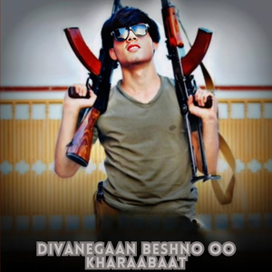 divanegaan beshno oo kharaabaat