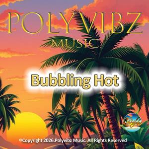 Bubbling Hot
