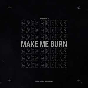 Make Me Burn