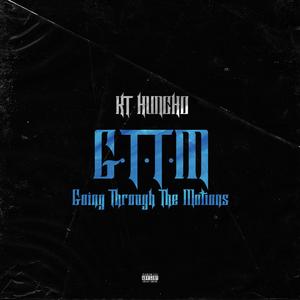 G.T.T.M (Going Through The Motions)