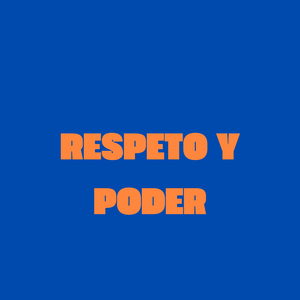Respeto y Poder