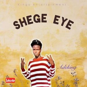Shege eye