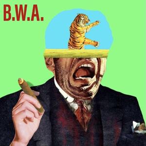 B.W.A.