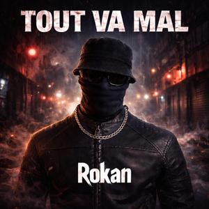 Tout va mal