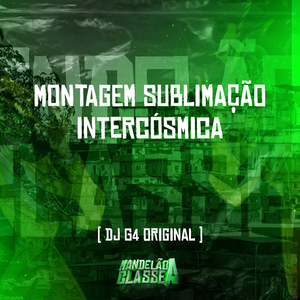 Montagem Sublimação Intercósmica