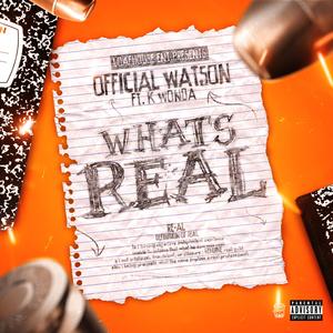 What's Real (feat. K Wonda)