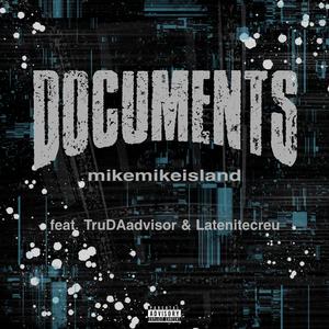 Documents (feat. TruDAadvisor & latenitecreu)