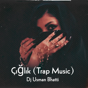 Çığlık (Trap Music)