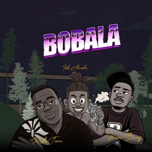 Bobala (feat. Kevin bowy & Feko Amadam)