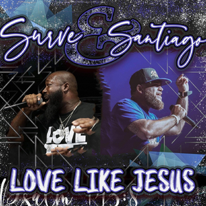 Love Like Jesus (feat. Santiago)