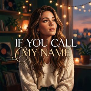 If You Call My Name