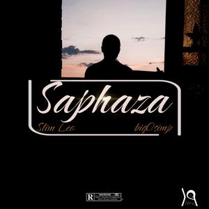 Saphaza (feat. Slim Leo & BigO Siimp)