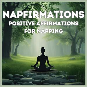 Napfirmation for Self Love