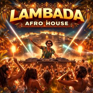 LAMBADA (Afro House)