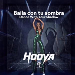 Baila con tu sombra (feat. Hooya)