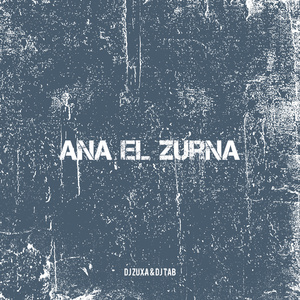 Ana El Zurna