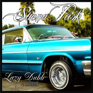 Sueno Park (feat. C.J. Cruize)