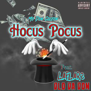Hocus Pocus (feat. Laflare & Dlo Da Don)