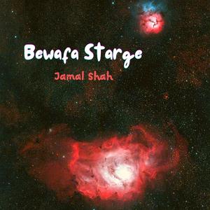 Agha Tore Shayeste Bewafa Starge