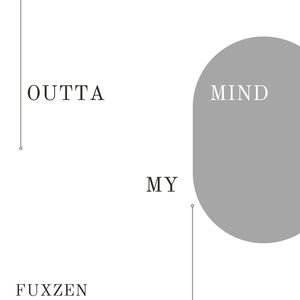 OUTTA MY MIND