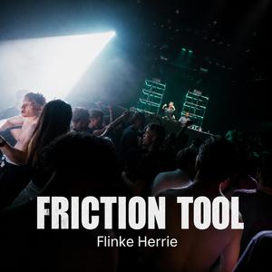 FRICTION TOOL