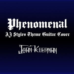 Phenomenal (AJ Styles' Theme)