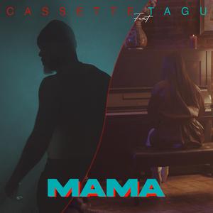 Mama (feat. TAGU)