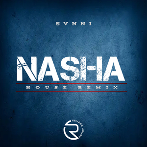 Nasha (House Remix)
