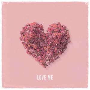 Love Me