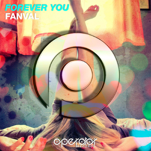 Forever You (Original Mix)