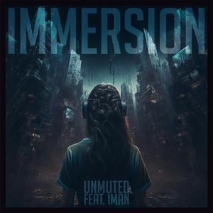 Immersion (feat. Iman)