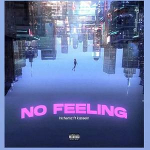 No feeling (feat. Kass M)
