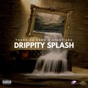 Drippity Splash (feat. Stony Sos)