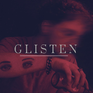 GLISTEN