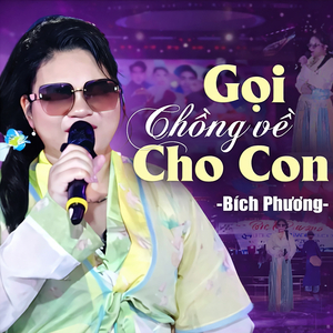 Gọi Chồng Về Cho Con
