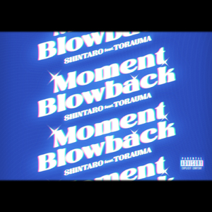 Moment Blowback (feat. TORAUMA)