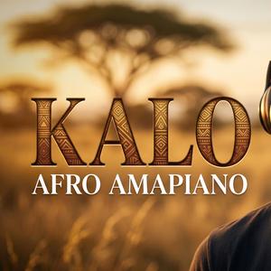 KALO (Afro Amapiano)