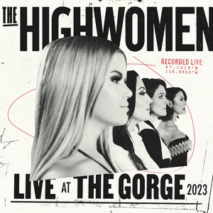 Highwomen (Live at The Gorge 2023)