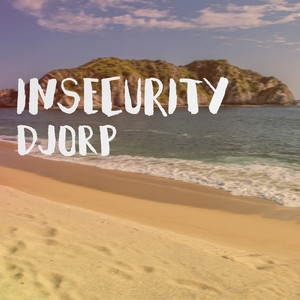 Insecurity