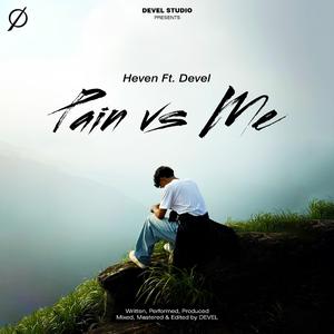 Pain Vs Me (feat. DEVEL)