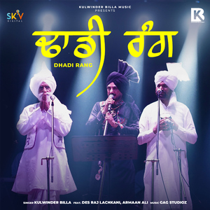 Dhadi Rang (feat. Des Raj Lachkani & Armaan Ali)
