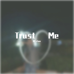 Trust Me