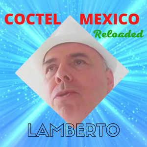 Coctel México Reloaded