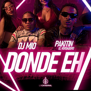 Donde Eh (feat. LA CATEDRAL TV)