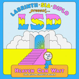 Heaven Can Wait (The Aston Shuffle Remix)