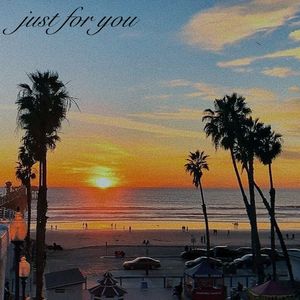 Just For You