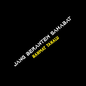 Jang Berantem Sahabat
