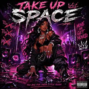 Take Up Space