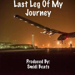 Last Leg Of My Journey